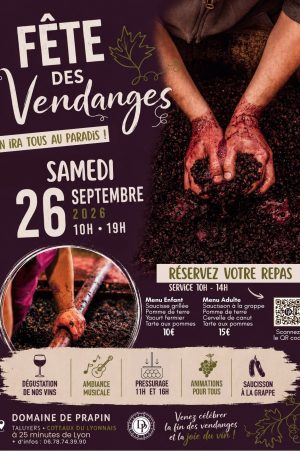 FETE DES VENDANGES 2026 AU DOMAINE DE PRAPIN COTEAUX DU LYONNAIS LE SAMEDI 26 SEPTEMBRE 2026